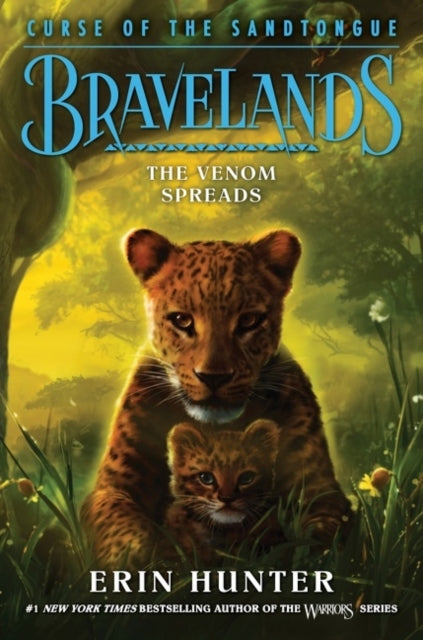 Bravelands: Curse of the Sandtongue #2: The Venom Spreads - Bravelands: Curse of the Sandtongue