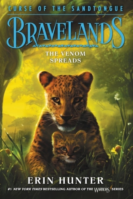 Bravelands: Curse of the Sandtongue #2: The Venom Spreads - Bravelands: Curse of the Sandtongue