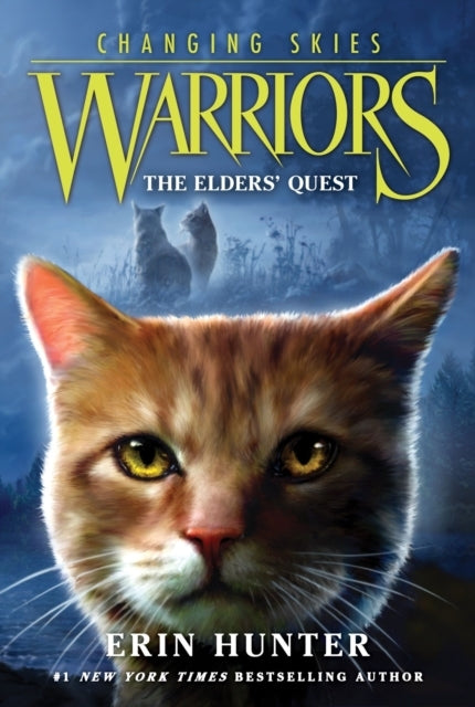 Warriors: Changing Skies #1: The Elders' Quest - Warriors: Changing Skies
