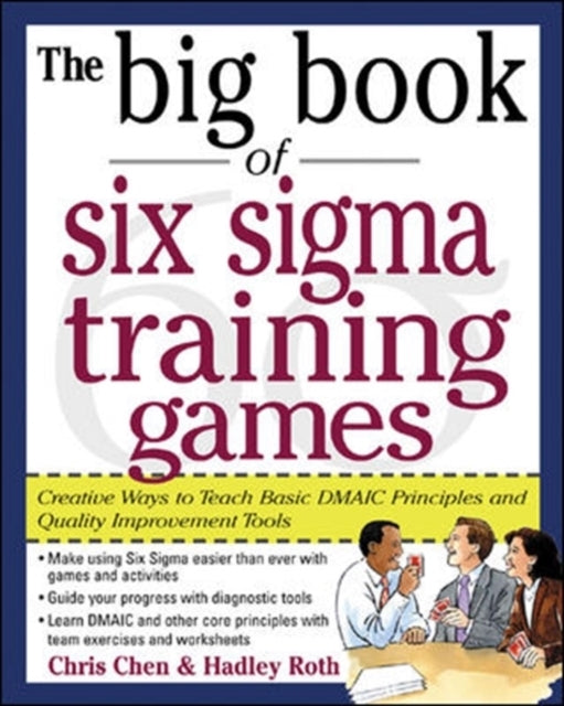 The Big Book of Six Sigma Training Games: Proven Ways to Tea