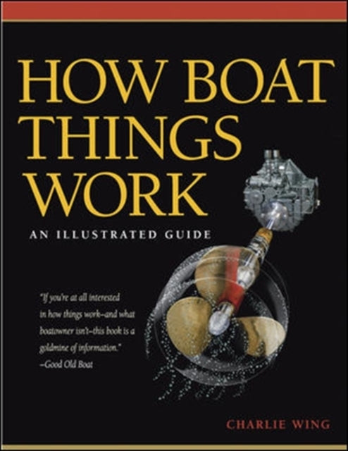 How Boat Things Work : An Illustrated Guide