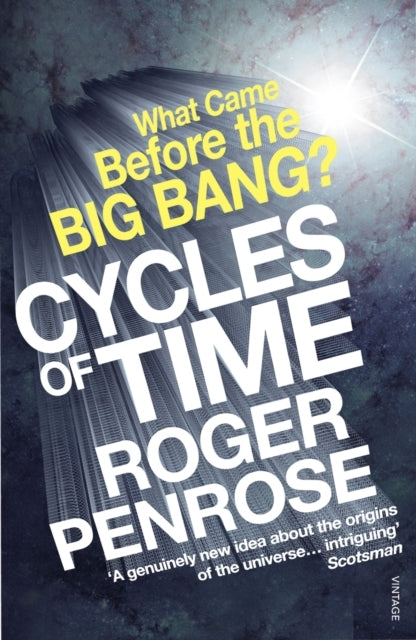 Cycles Of Time An Extraordinary New View Of The Universe