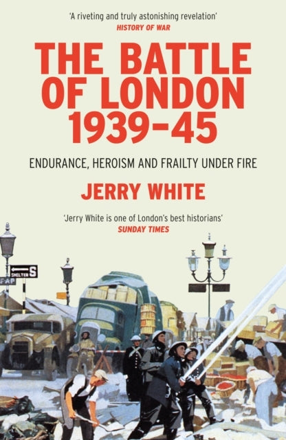 The Battle of London 1939-45