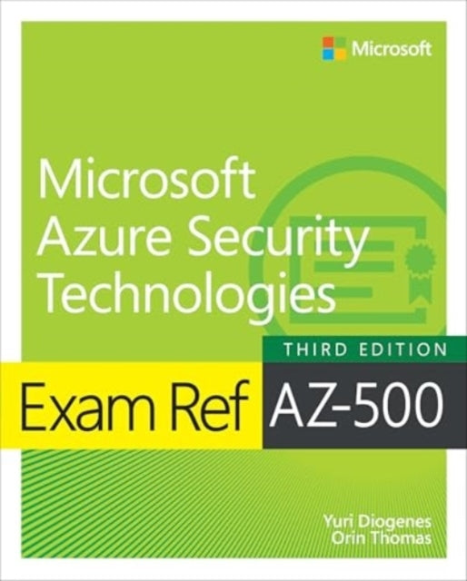 Exam Ref Az-500 Microsoft Azure Security Technologies