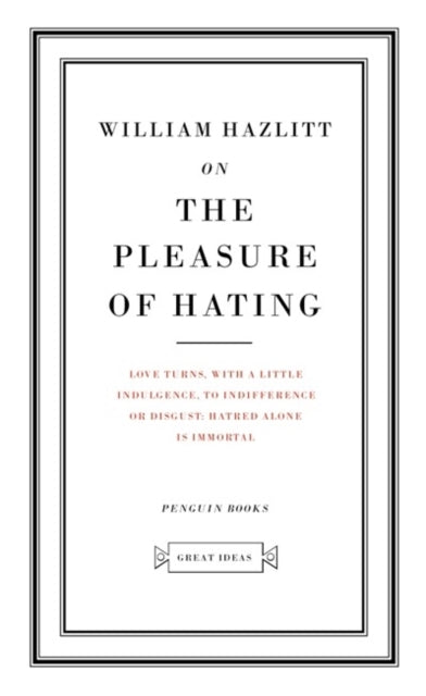 On the Pleasure of Hating