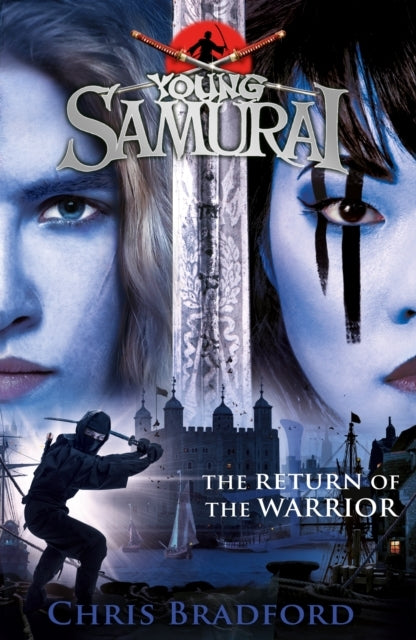 The Return of The Warrior Young Samurai Book 9