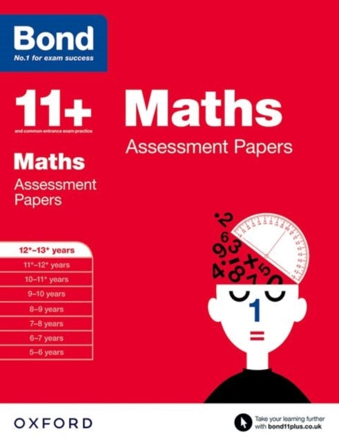 Bond 11+: Maths: Assessment Papers 12+-13+ Years