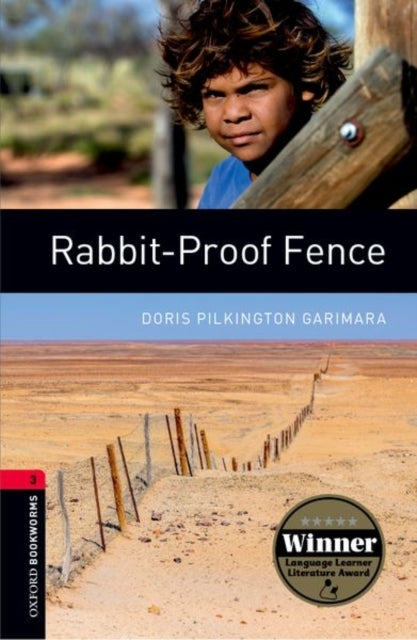 Oxford Bookworms Library: Level 3:: Rabbit-proof Fence