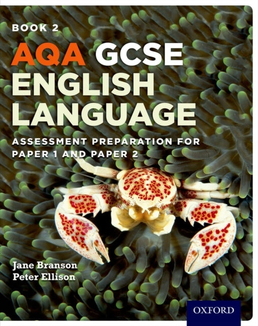 Aqa Gcse English Language: Student Book 2 Assessment Prepara
