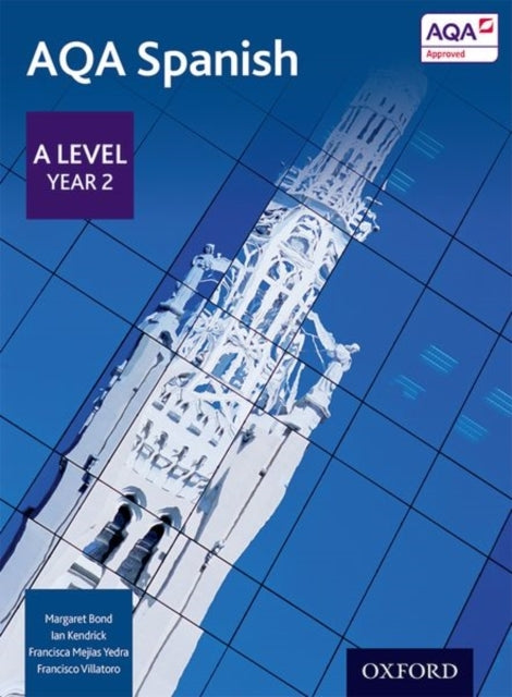 Aqa Spanish: A Level Year 2 Student Book