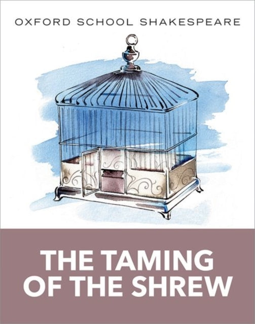 Oxford School Shakespeare: The Taming Of The Shrew