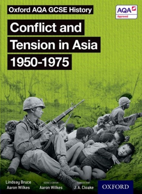 Oxford Aqa Gcse History: Conflict And Tension In Asia 1950-1