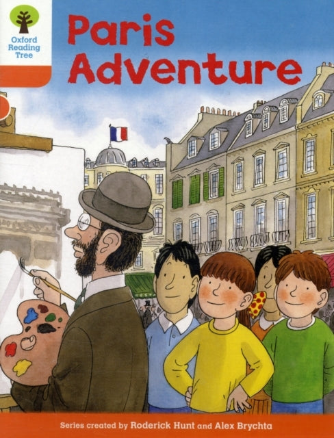 Oxford Reading Tree: Level 6: More Stories B: Paris Adventur