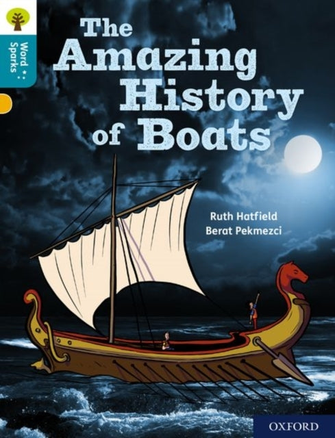 Oxford Reading Tree Word Sparks: Level 9: The Amazing Histor