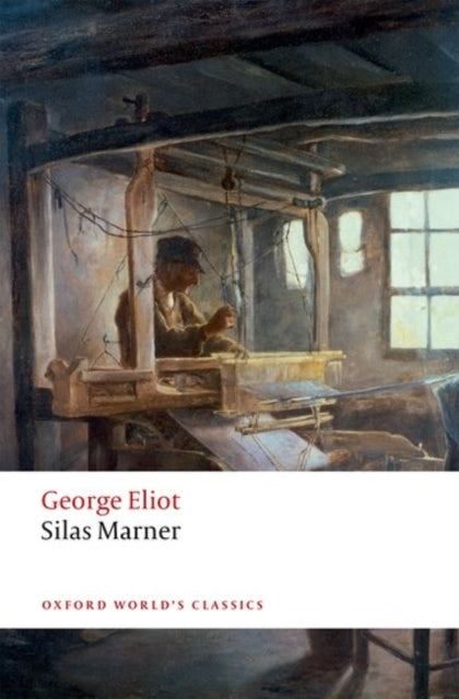 Silas Marner The Weaver Of Raveloe