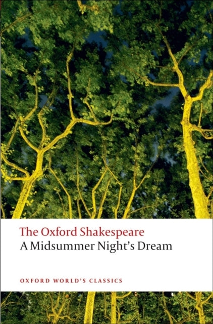 A Midsummer Night's Dream: the Oxford Shakespeare