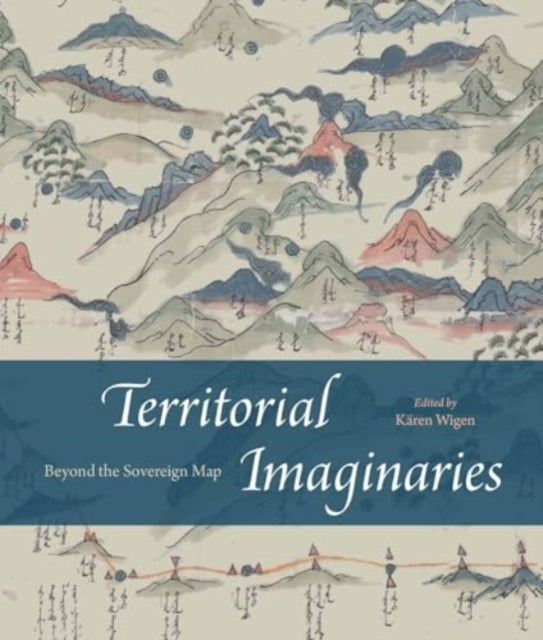 Territorial Imaginaries Beyond The Sovereign Map