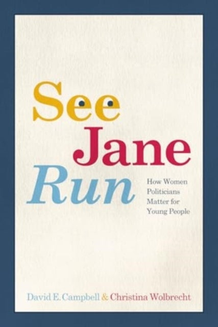 See Jane Run How Women Politicians Matter For Young People