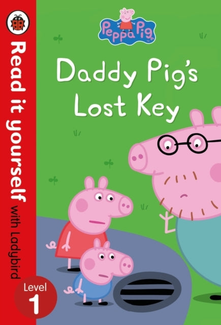 Peppa Pig Daddy Pig's Lost Key - Read It Yourself With Lady