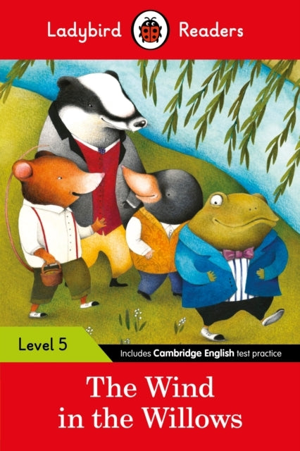 Ladybird Readers Level 5 - the Wind in the Willows (elt Grad