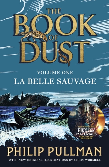 La Belle Sauvage: The Book of Dust Volume One From The World