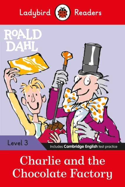 Ladybird Readers Level 3 - Roald Dahl - Charlie and the Choc