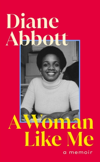 A Woman Like Me A Memoir