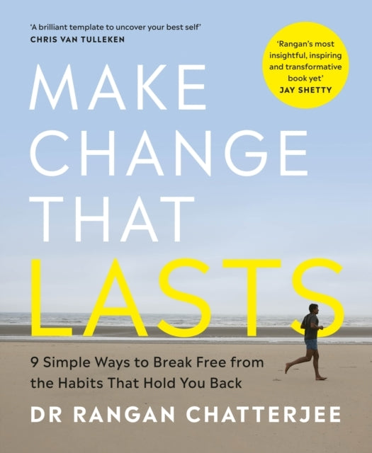 Make Change That Lasts9 Simple Ways to Break Free From the H