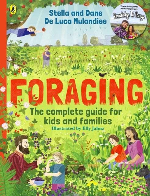 Foraging: The Complete Guide For Kids and Families! The Fun