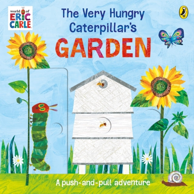 The Very Hungry Caterpillar’S Garden A Push-and-Pull Adventu