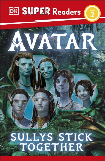 Dk Super Readers Level 2 Avatar Sullys Stick Together
