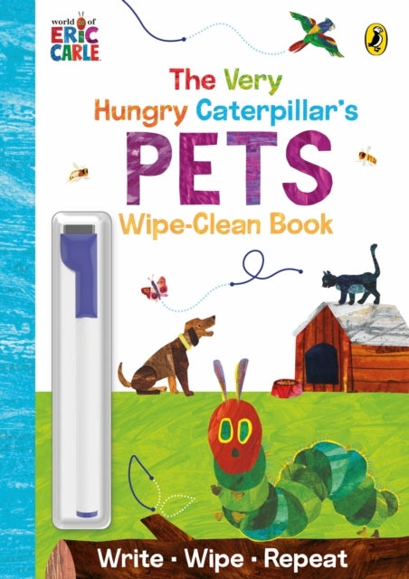 The Very Hungry Caterpillar's Pets Wipe-Clean Board Book