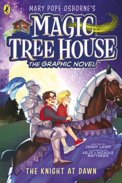 Magic Tree House: The Knight At Dawn The Graphic Novel