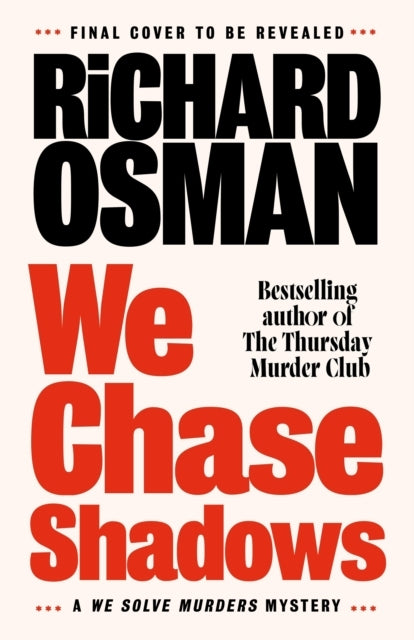 We Chase Shadows