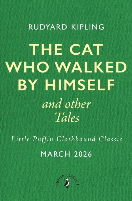 The Cat That Walked by Himself and Other Tales