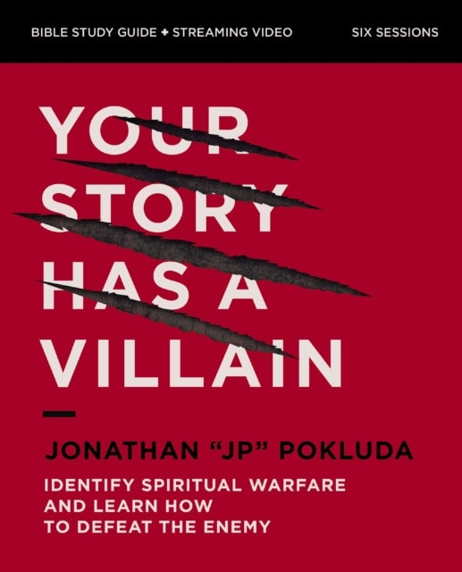 Your Story Has A Villain Bible Study Guide Plus Streaming Vi