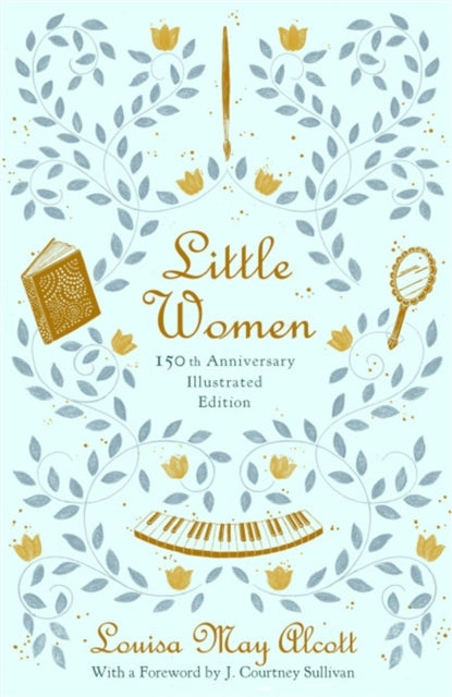 Little Women Illustrated Th Anniversary Edition