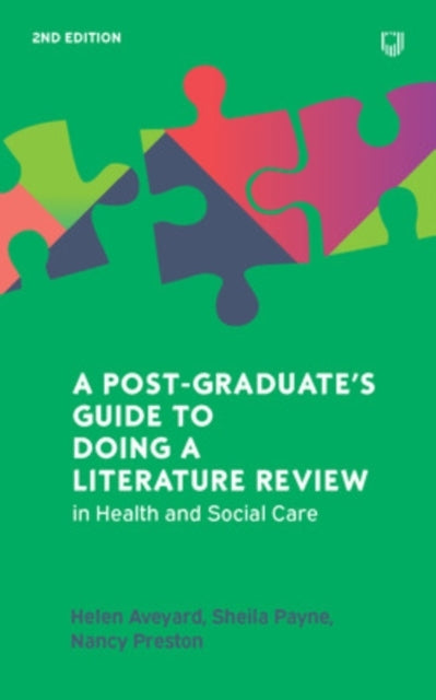 A Postgraduate's Guide to Doing a Literature Review in Healt