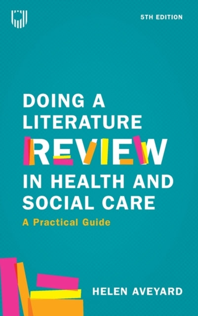 Doing a Literature Review in Health and Social Care: a Pract