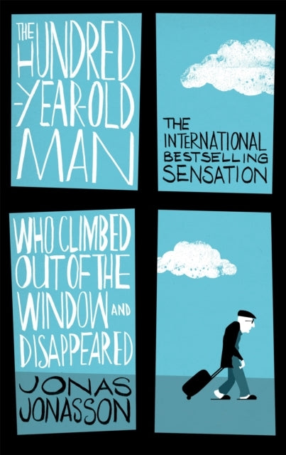 The Hundred-year-old Man Who Climbed Out of the Window and D