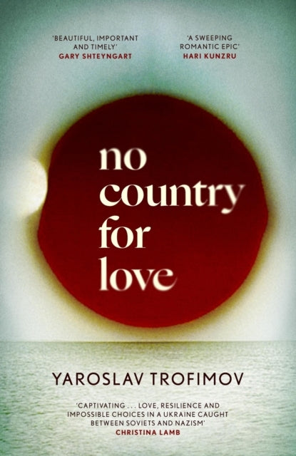 No Country For Love 'A Sweeping Romantic Epic' Hari Kunzru