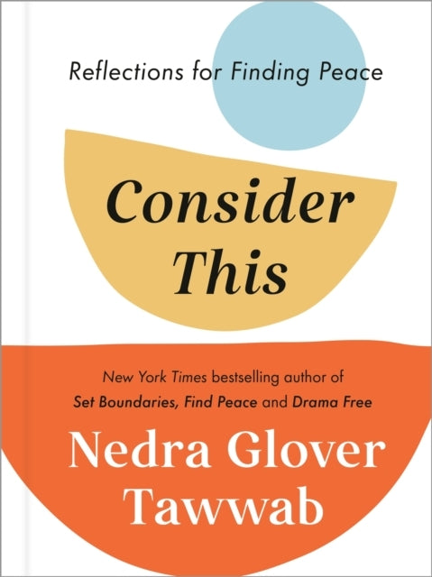 Consider This Reflections For Finding Peace