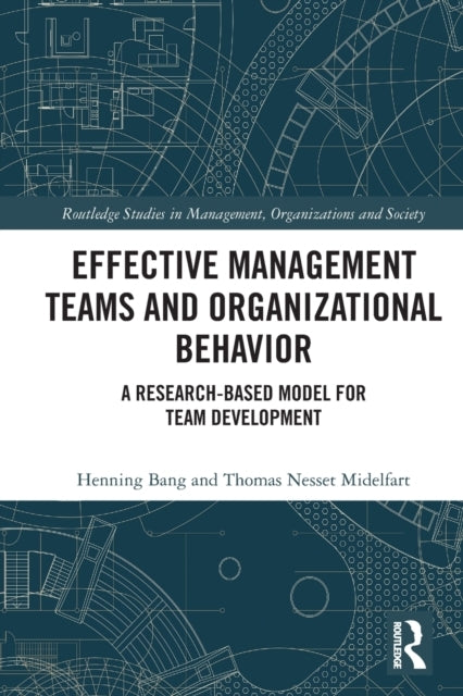 Effective Management Teams and Organizational Behavior a Res