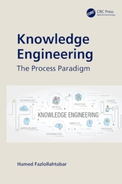 Knowledge Engineering The Process Paradigm