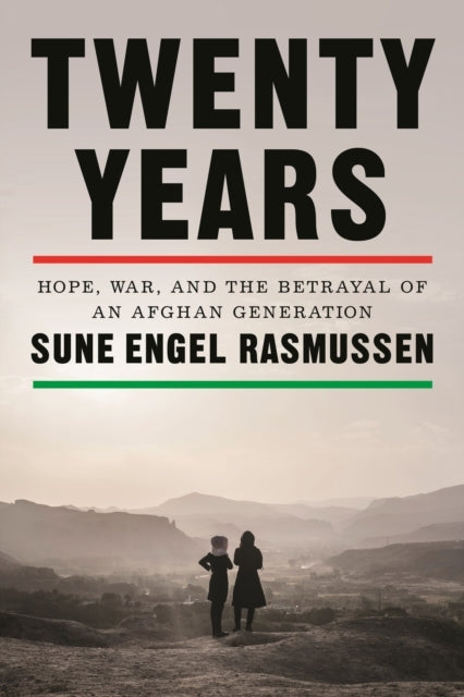 Twenty Yearshope War and the Betrayal of an Afghan Generat