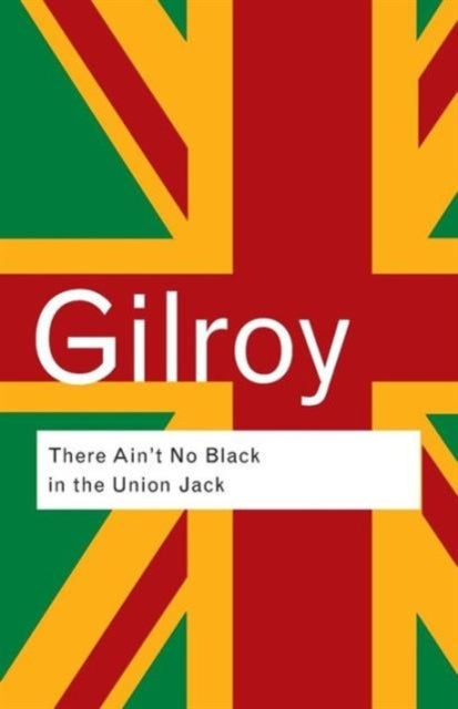THERE AIN'T NO BLACK IN THE UNION JACK