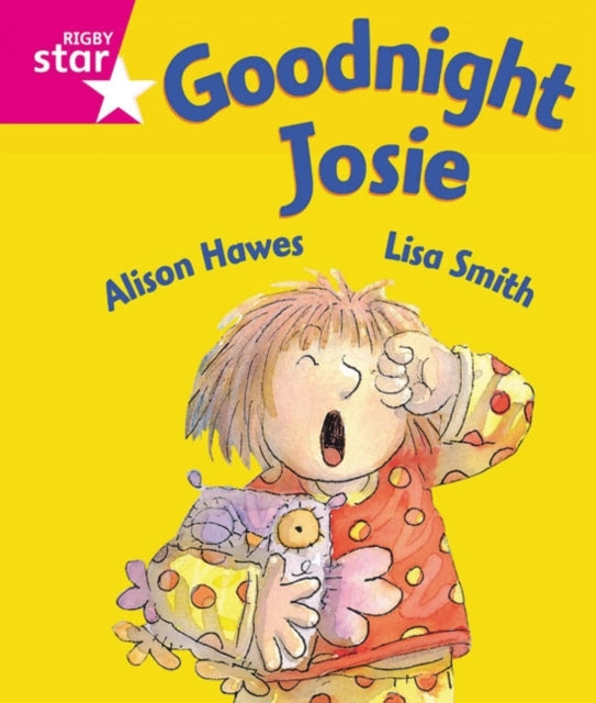 Rigby Star Guided Reception: Pink Level: Goodnight Josie Pup