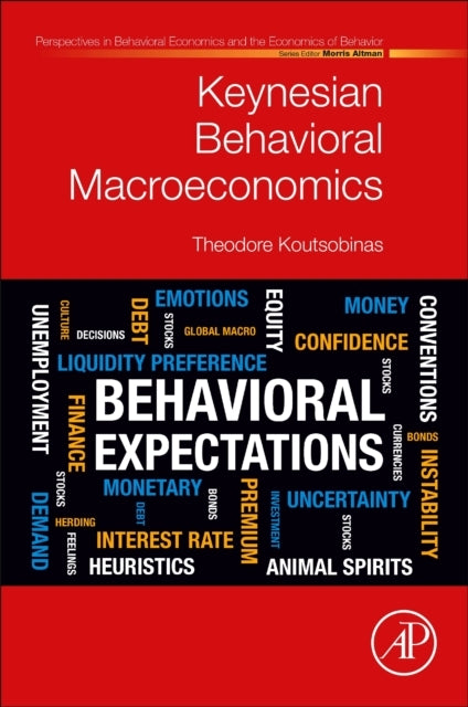 Keynesian Behavioral  Macroeconomics