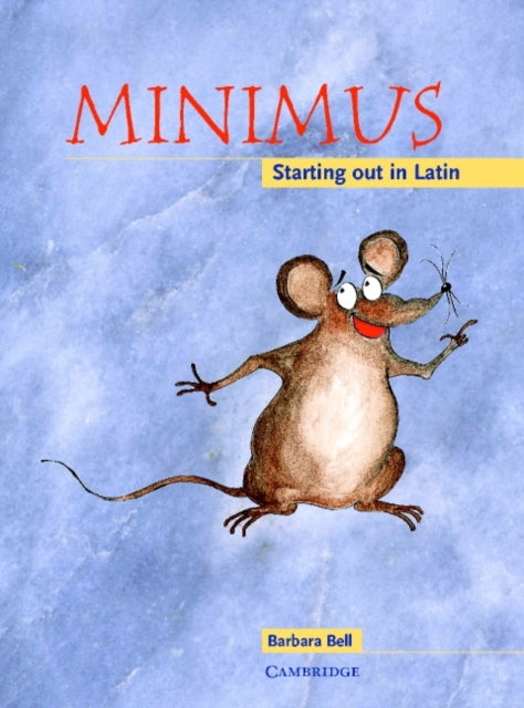 Minimus Pupil's Book Starting Out In Latin