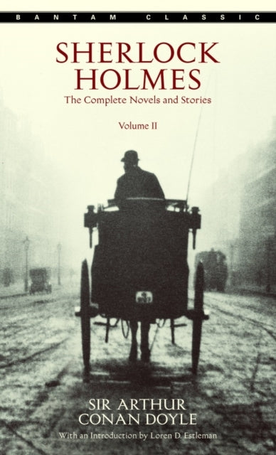 Sherlock Holmes: the Complete Novels and Stories Volume Ii
